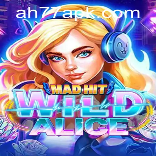 MadHitWildAlice: An Exciting New Twist in Gaming